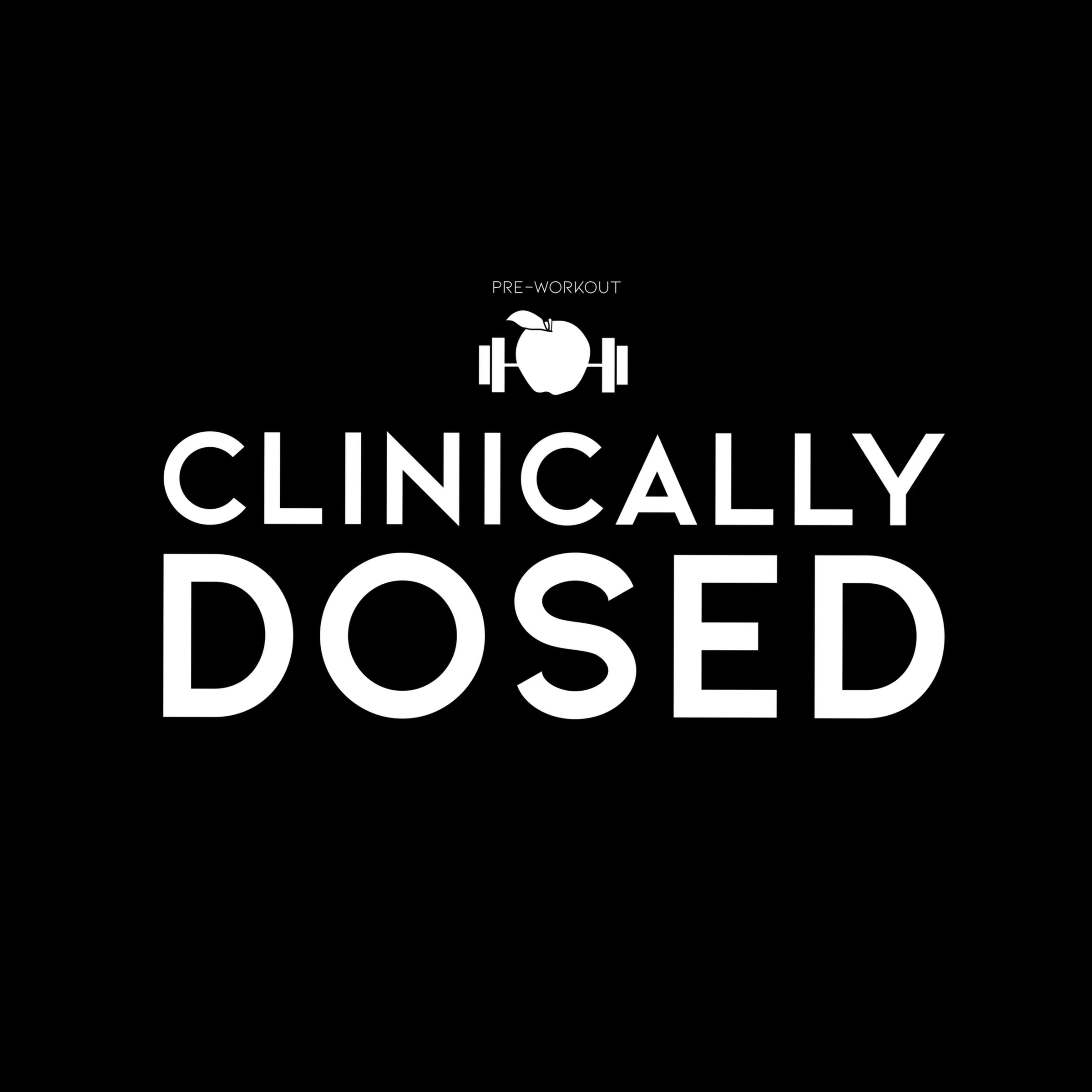 Clinically dosed